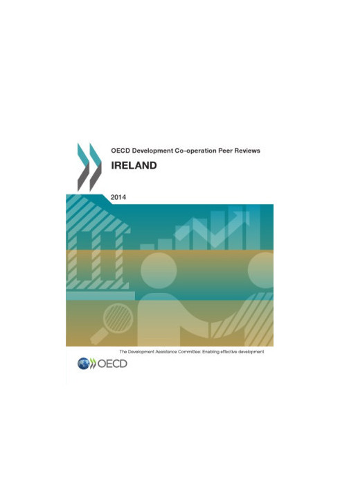 OECD development co-operation peer reviews. Ireland 2014.