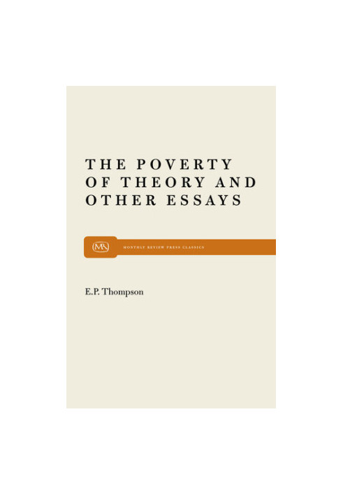 The Poverty of Theory & Other Essays