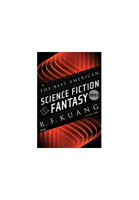 The Best American Science Fiction and Fantasy 2023