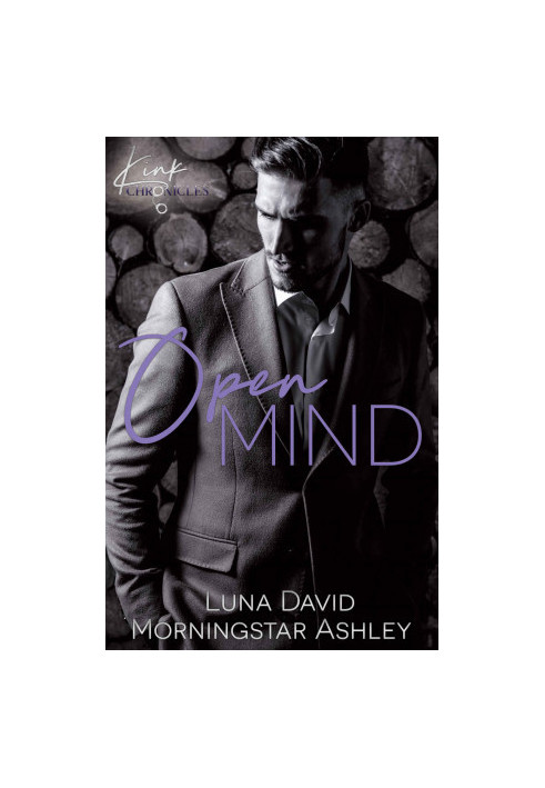 [Kink Chronicles 01] • Open Mind