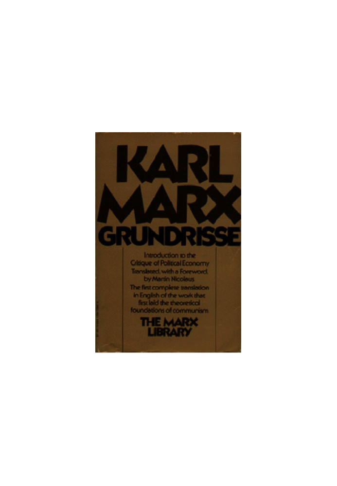 Grundrisse: Foundations of the critique of political economy