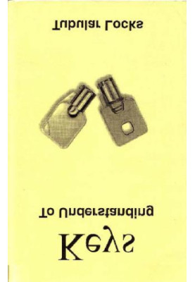 Keys to Understanding Tubular Locks: A self-teaching manual covering three basic tubular locks