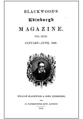 Blackwood's Edinburgh Magazine, Volume 63, No. 387, January, 1848