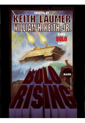 Bolo Rising - Bolo, Book 5