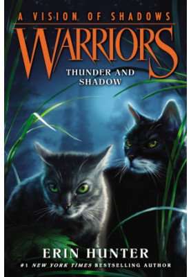 Hunter, Erin - Warriors: A Vision of Shadows 02 - Thunder and Shadow