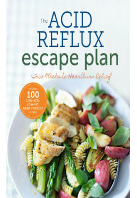The Acid Reflux Escape Plan