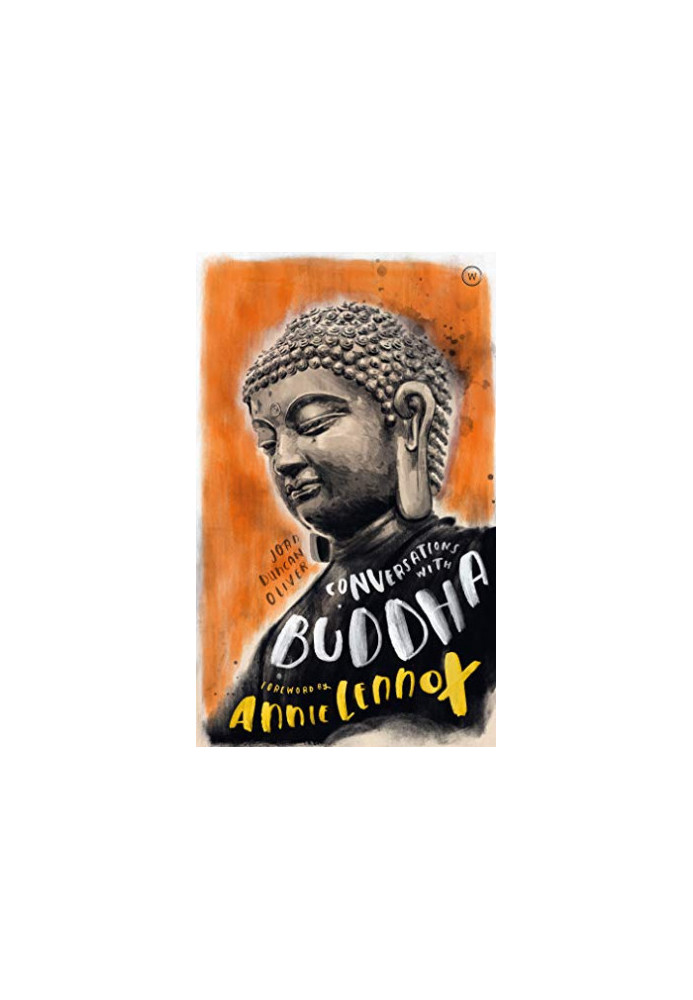 Conversations with Buddha: A Fictional Dialogue Based on Biographical Facts