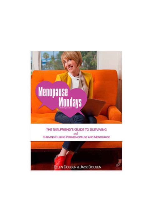 Menopause Mondays The Girlfriend's Guide to Surviving and Thriving During Perimenopause and Menopause
