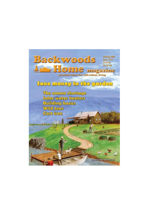 Backwoods Home Magazine 118 - July/Aug 2009