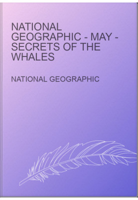 National Geographic - May - Secrets of the Whales