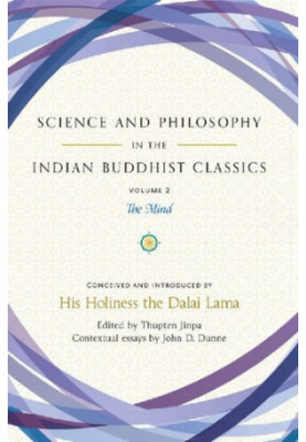 Science and Philosophy in the Indian Buddhist Classics, Volume 2: The Mind