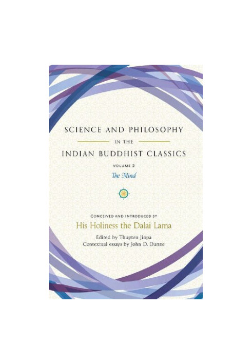 Science and Philosophy in the Indian Buddhist Classics, Volume 2: The Mind