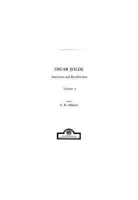 Oscar Wilde: Interviews and Recollections