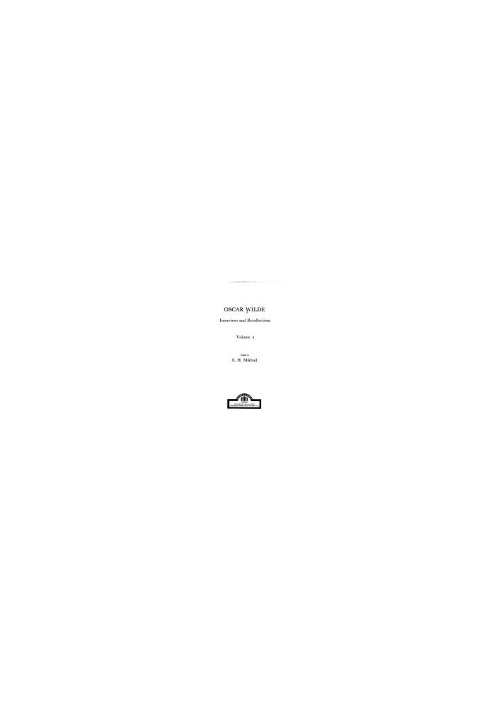 Oscar Wilde: Interviews and Recollections