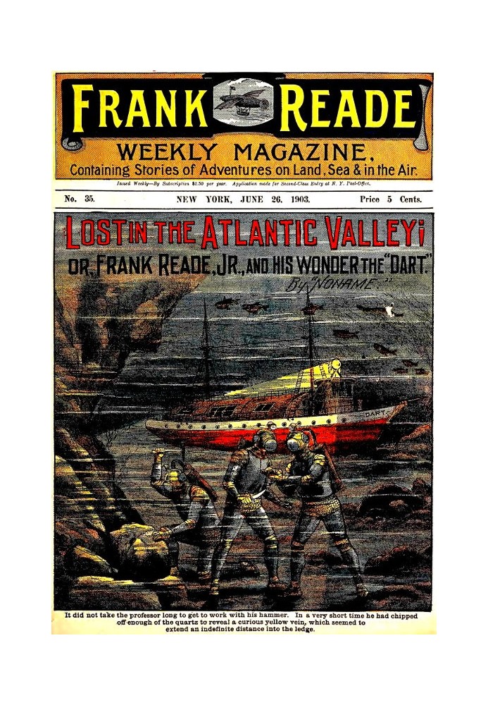 Lost in the Atlantic Valley; Or, Frank Reade, Jr., and His Wonder, the "Dart"