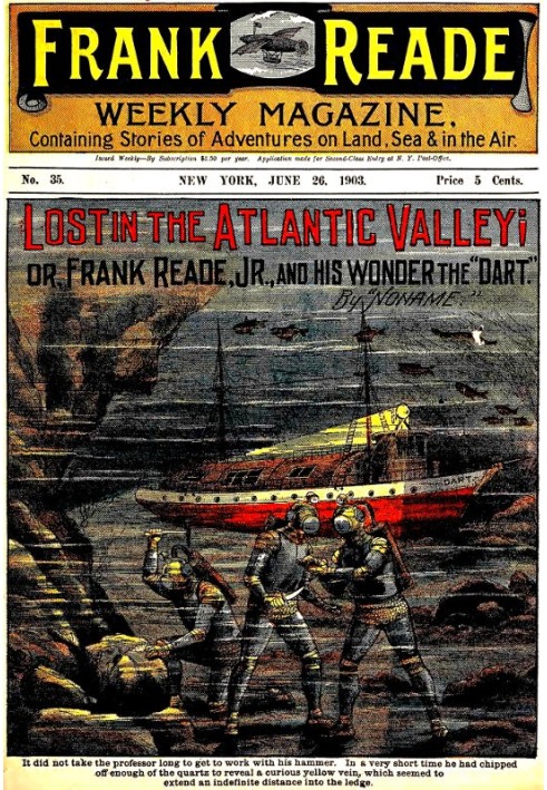 Lost in the Atlantic Valley; Or, Frank Reade, Jr., and His Wonder, the "Dart"