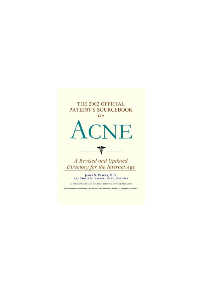 The 2002 Official Patient's Sourcebook on Acne