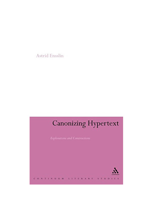 Canonizing Hypertext: Explorations and Constructions