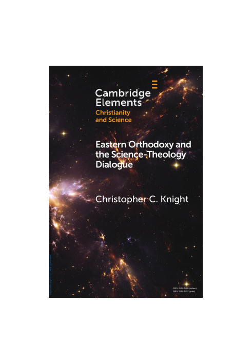 Eastern Orthodoxy and the Science-Theology Dialogue (Elements of Christianity and Science)