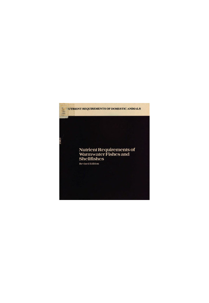 Nutrient Requirements of Warmwater Fishes and Shellfishes (Nutrient Requirements of Domestic Animals (Unnumbered).)
