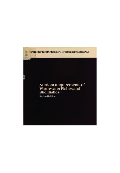 Nutrient Requirements of Warmwater Fishes and Shellfishes (Nutrient Requirements of Domestic Animals (Unnumbered).)