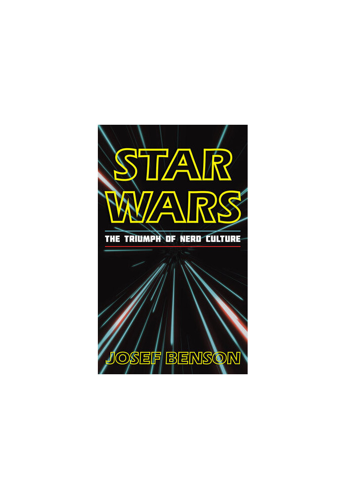 Star Wars: The Triumph of Nerd Culture