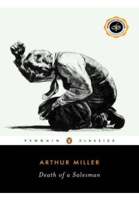 Death of a Salesman: Certain Private Conversations in Two Acts and a Requiem