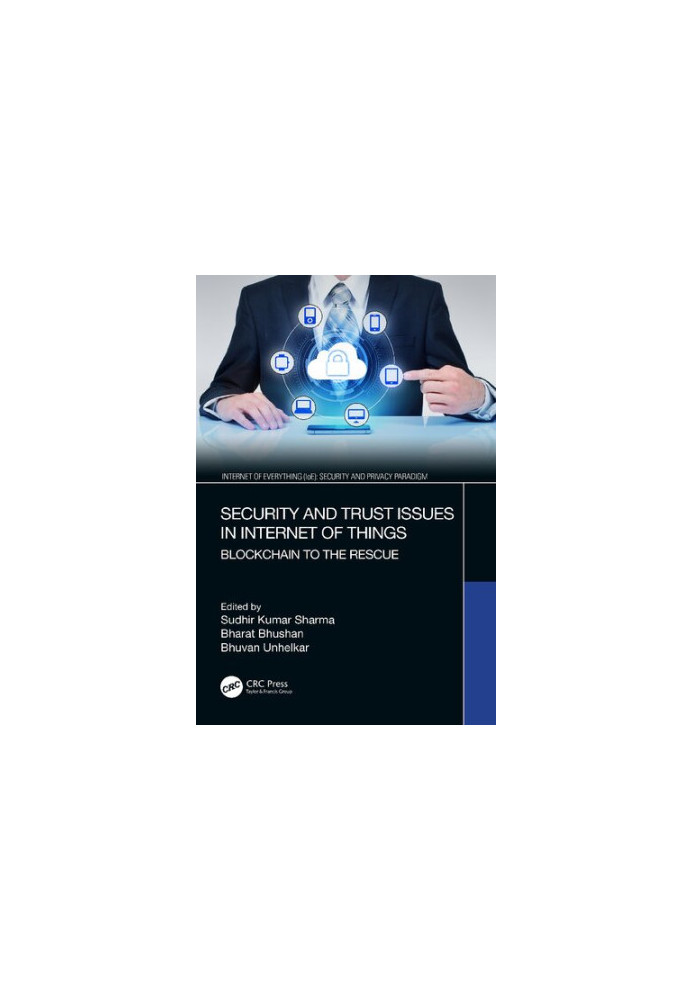 Security and Trust Issues in Internet of Things: Blockchain to the Rescue