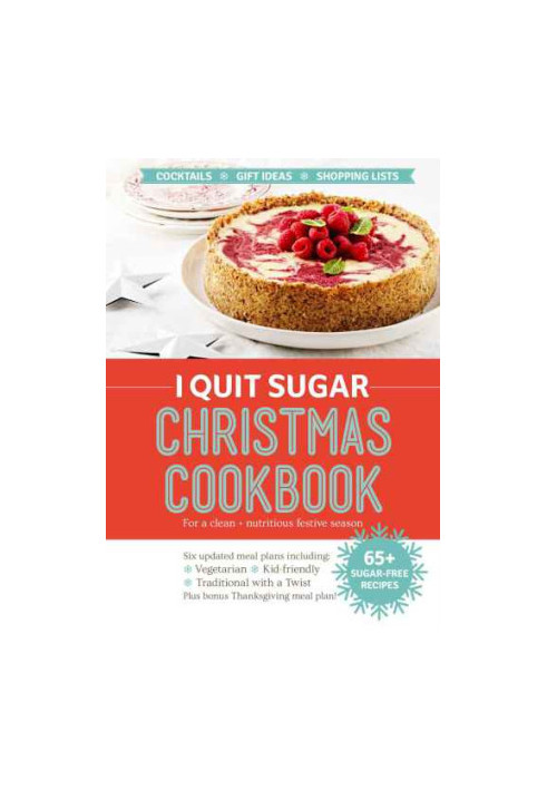 I Quit Sugar Christmas Cookbook