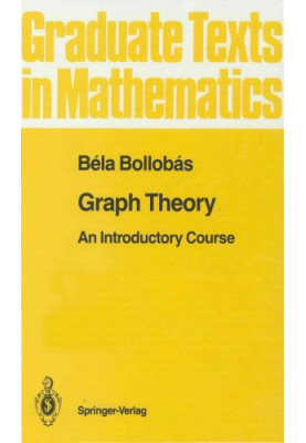 Graph Theory - An Introductory Course