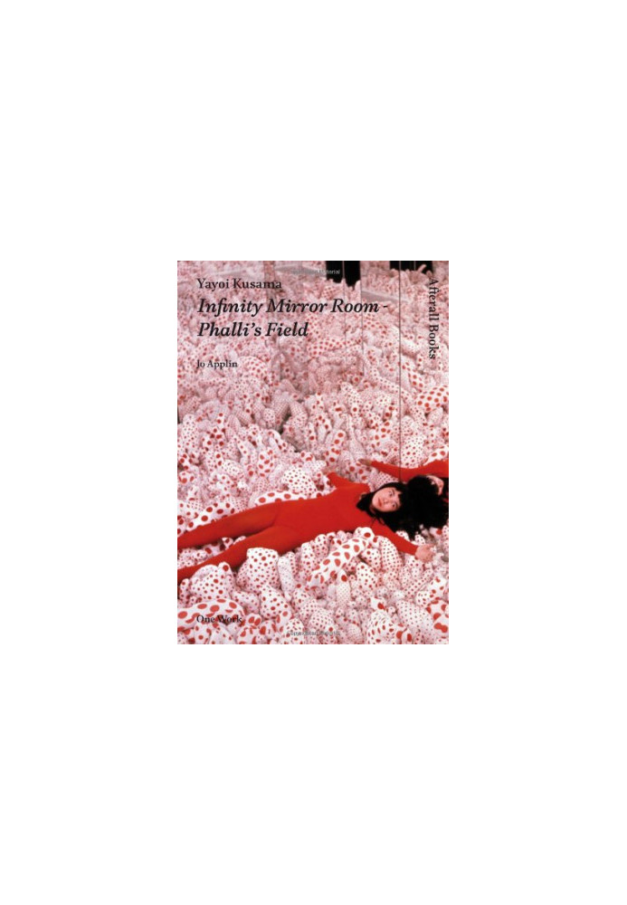 Yayoi Kusama : Infinity Mirror Room - Phalli's Field