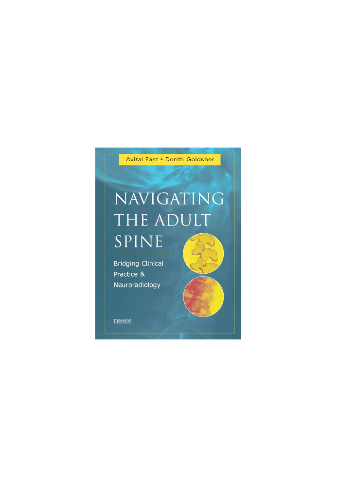 Navigating the Adult Spine: Bridging Clinical Practice and Neuroradiology
