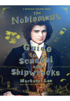 The Nobleman's Guide to Scandal and Shipwrecks