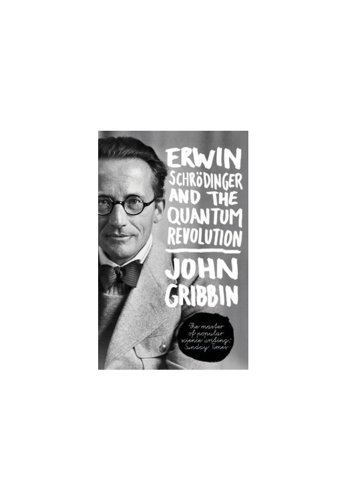 Erwin Schrodinger and the Quantum Revolution