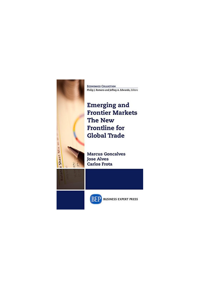 Emerging and frontier markets : the new frontline for global trade