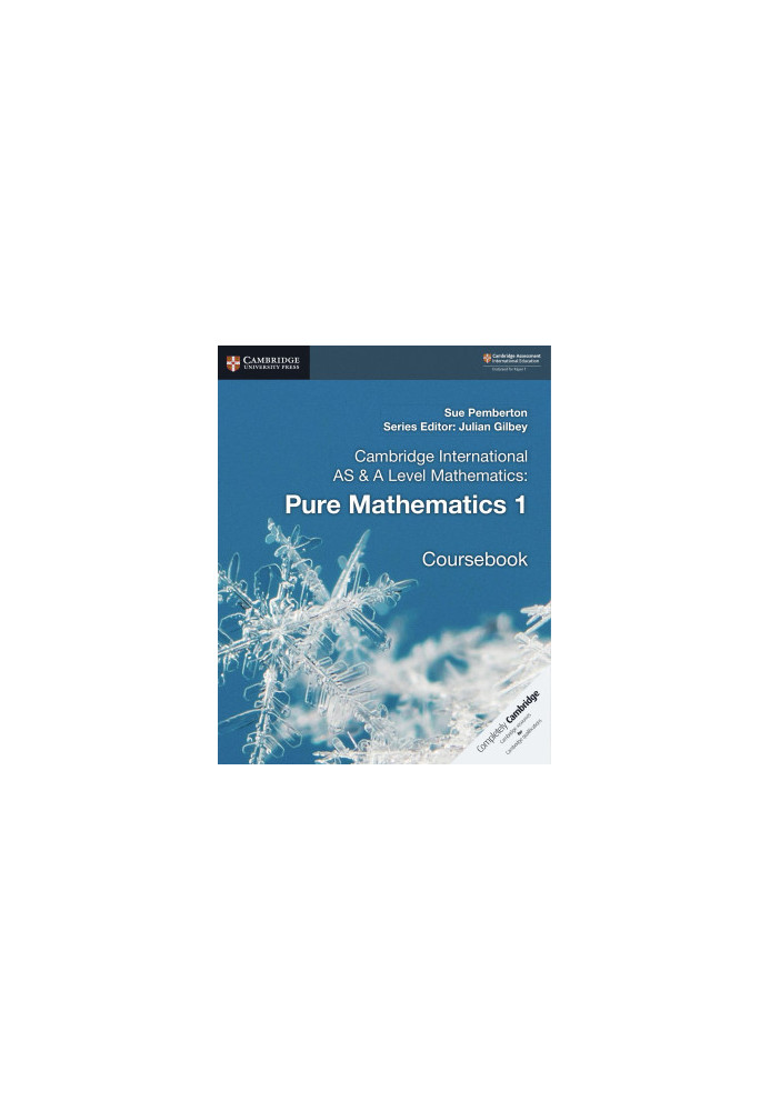 Cambridge International AS & A Level Mathematics: Pure Mathematics 1 Coursebook