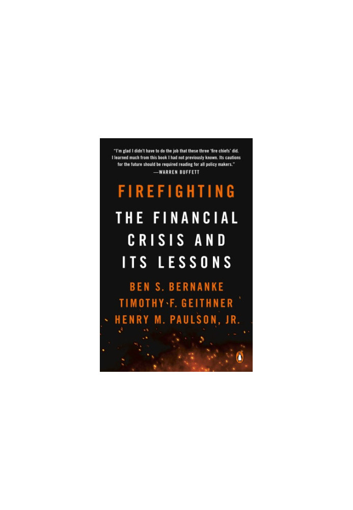 Firefighting: the financial crisis and its lessons