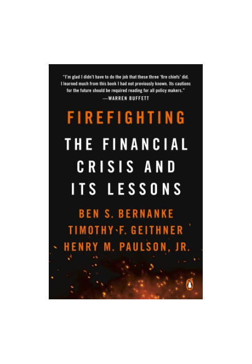 Firefighting: the financial crisis and its lessons