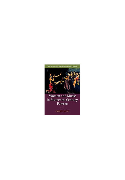 Women and music in sixteenth-century Ferrara
