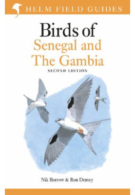 Field Guide to Birds of Senegal and The Gambia (Helm Field Guides)
