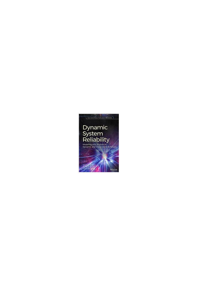 Dynamic system reliability: modeling and analysis of dynamic and dependent behaviors