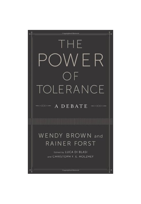 The Power of Tolerance: A Debate