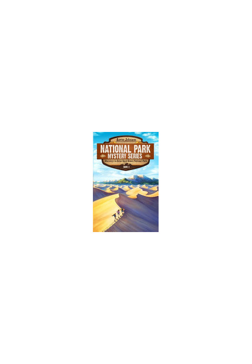 Discovery in Great Sand Dunes National Park (National Park Mystery 2)