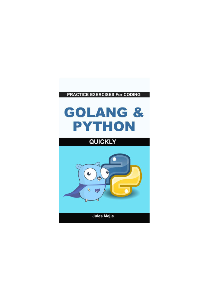 Practice Exercises For Coding Golang & Python Quickly
