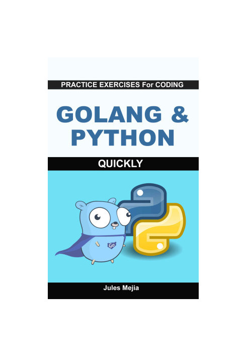Practice Exercises For Coding Golang & Python Quickly