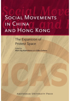 Social movements in China and Hong Kong: the expansion of protest space