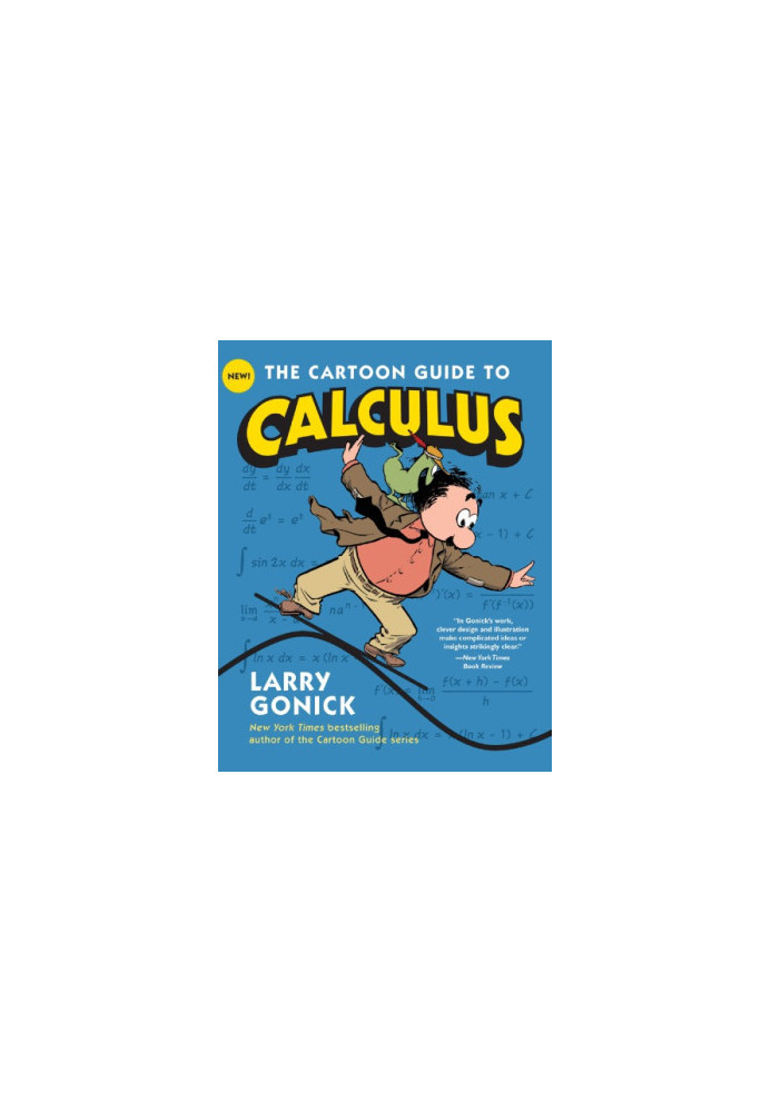 The Cartoon Guide to Calculus