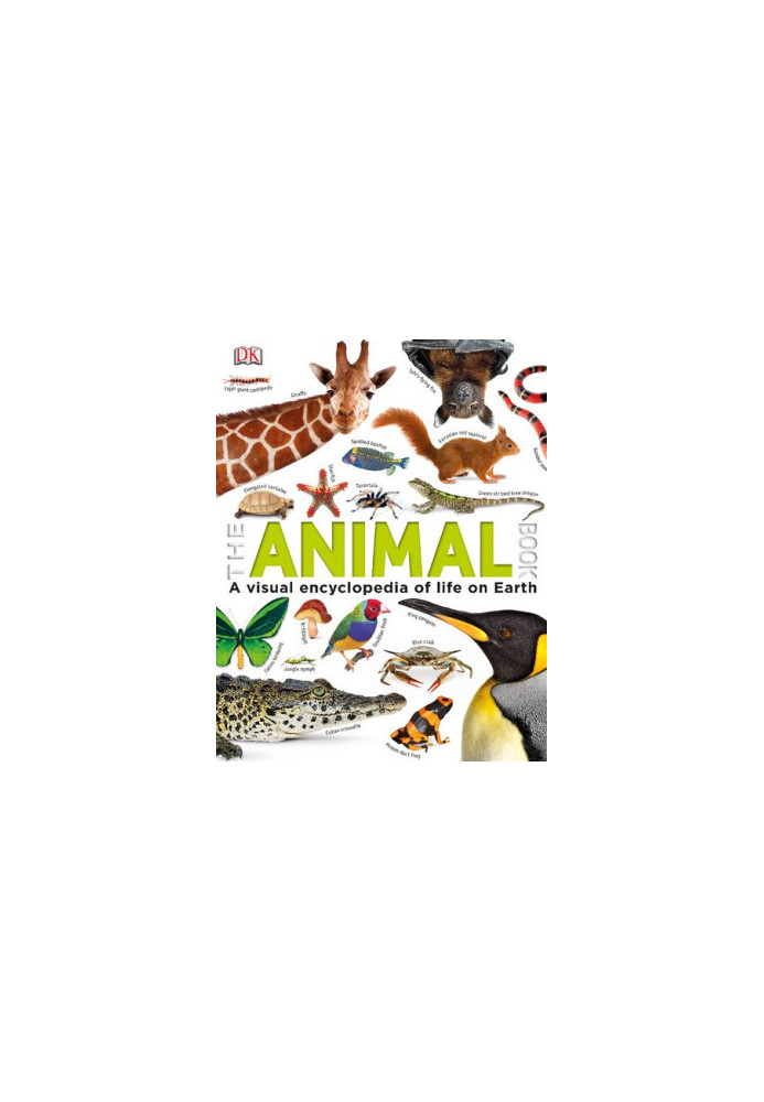 The Our World in Pictures - The Animal Book : A Visual Encyclopedia of Life on Earth