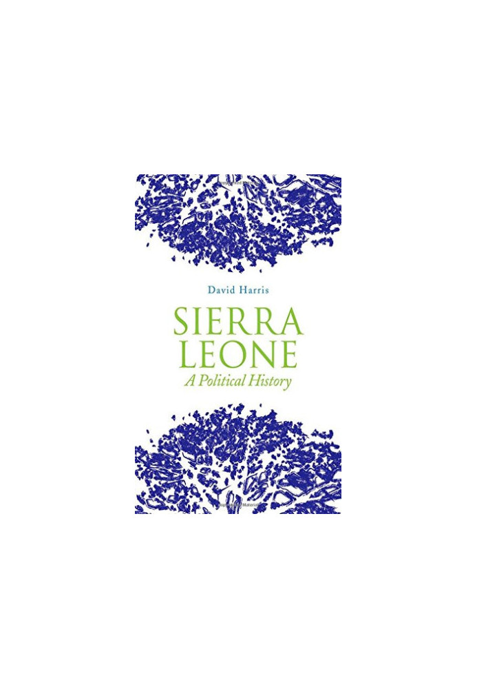 Sierra Leone : a political history