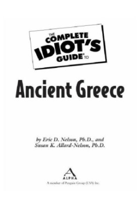 The Complete Idiot's Guide to Ancient Greece Kindle Edition